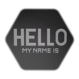 HELLO MY NAME IS