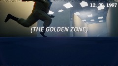 (THE GOLDEN ZONE)