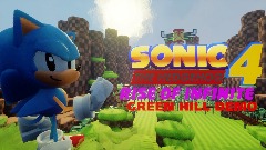 Sonic the Hedgehog 4: Rise of Infinite- Green Hill Demo