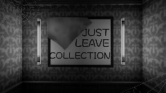 Just Leave collection