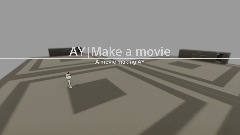 AY|Make a movie