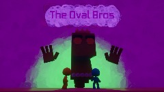 The Oval Bros: The Challenge