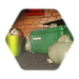 Trash lurkers