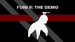 Funi - Part Two: Don't Cheat With Meat (16+) (Demo)