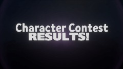 The Character Contest RESULTS!