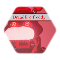 Dreadfire freddy