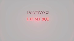 DeathVoid.