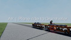 Ay/Plane ride to Drumheller <term>(Bus)