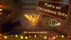 Fairy on Christmas Duty (Anomaly game)