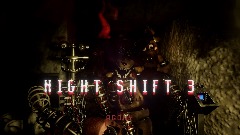 NIGHT SHIFT 3 [DEMO]