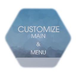 Customize Main Menu [ V1.0 ]