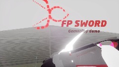 FP SWORD (Gameplay Demo)