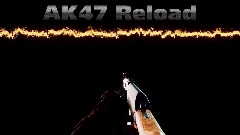 <term> Realistic AK47 reload