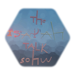 The Isaiah talk show