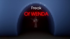 Freak Of WENDA teaser trailer 1