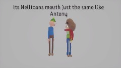 The Same mouth like Antony?