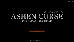 ASHEN CURSE: Alpha build