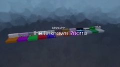 Ideas for The Unknown Rooms! (closed)