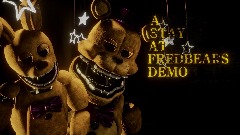 A Stay At Fredbears - NIGHT 1 DEMO
