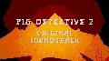 Pig Detective Original Soundtracks