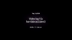 Video log 1