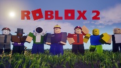 ROBLOX 2 (Multiplayer)