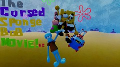 My Cursed SpongeBob Movie (V2)