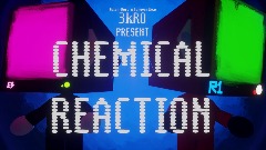 CHEMICAL REACTION