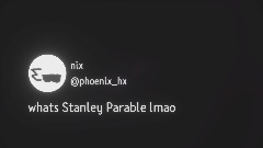 whats Stanley Parable lmao