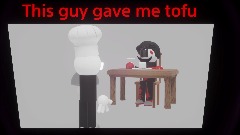 This guy gave me tofu