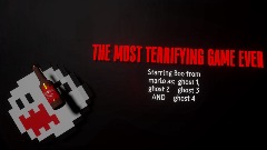 THE MUST SCARY GAME EVER