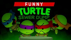 Funny Turtle: Sewer Dump!