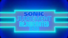 Sonic Judgement Rejuvenated Demo
