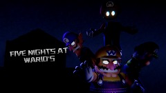 Five Nights at Wario's <term> (Very Early Demo)