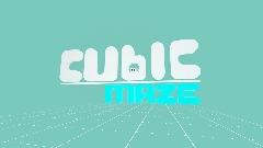 Cubic Maze