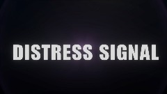 Distress Signal [ #PGJam ]