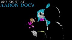 ONE NIGHT AT AARON DOC's