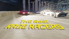 THE REAL RAGE RACERS