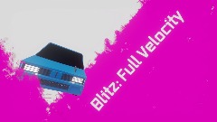 Blitz: Full Velocity