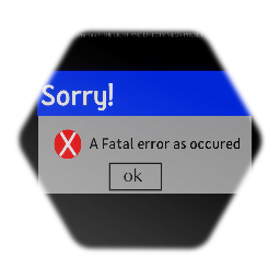 Sorry but a Fatal error as occured Display