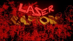 Lazer Raptors Play Test