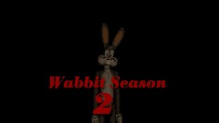 Wabbit Season 2 DEMO (CANCELLED)