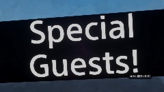 Special Guests!