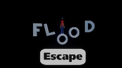 [Flood esape]