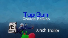 Top Gun Dreams Edition Trailer
