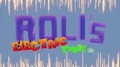 ROli's<term> ELECTRIC TWIST up
