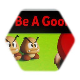 Don't Be A Goomba