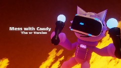 Mess with Candy VR