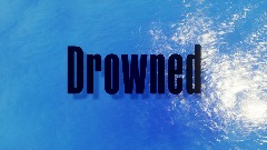Drowned