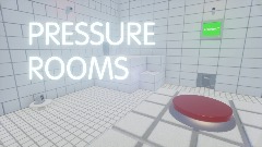 Pressure Rooms